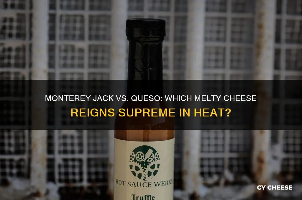 which is hotter monterey jack cheese or queso