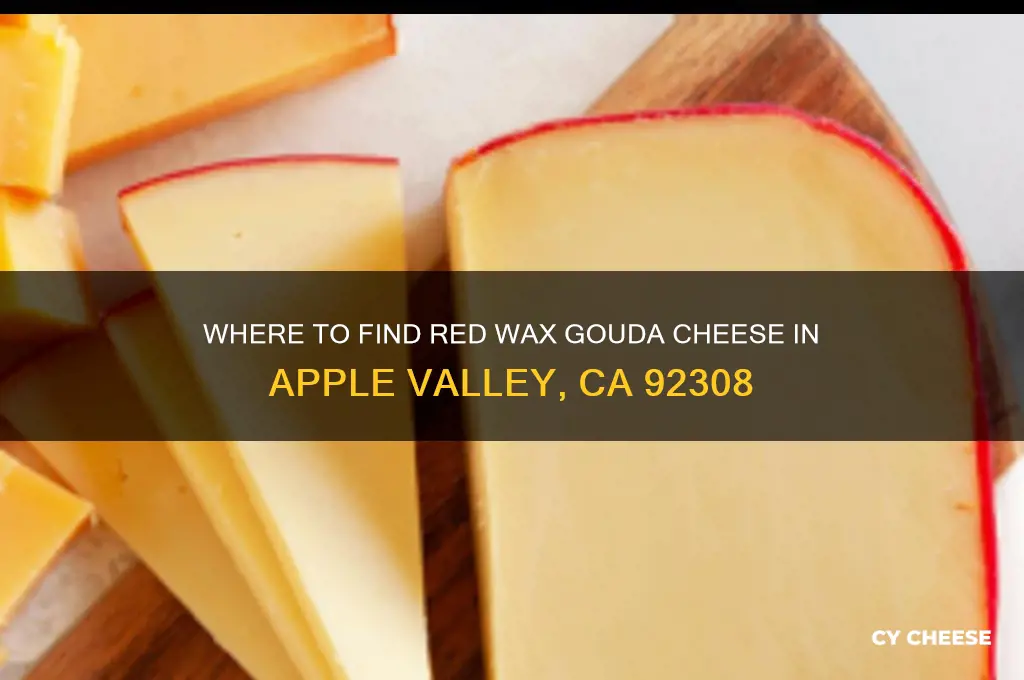 which markets carry red wax gouda cheese in 92308