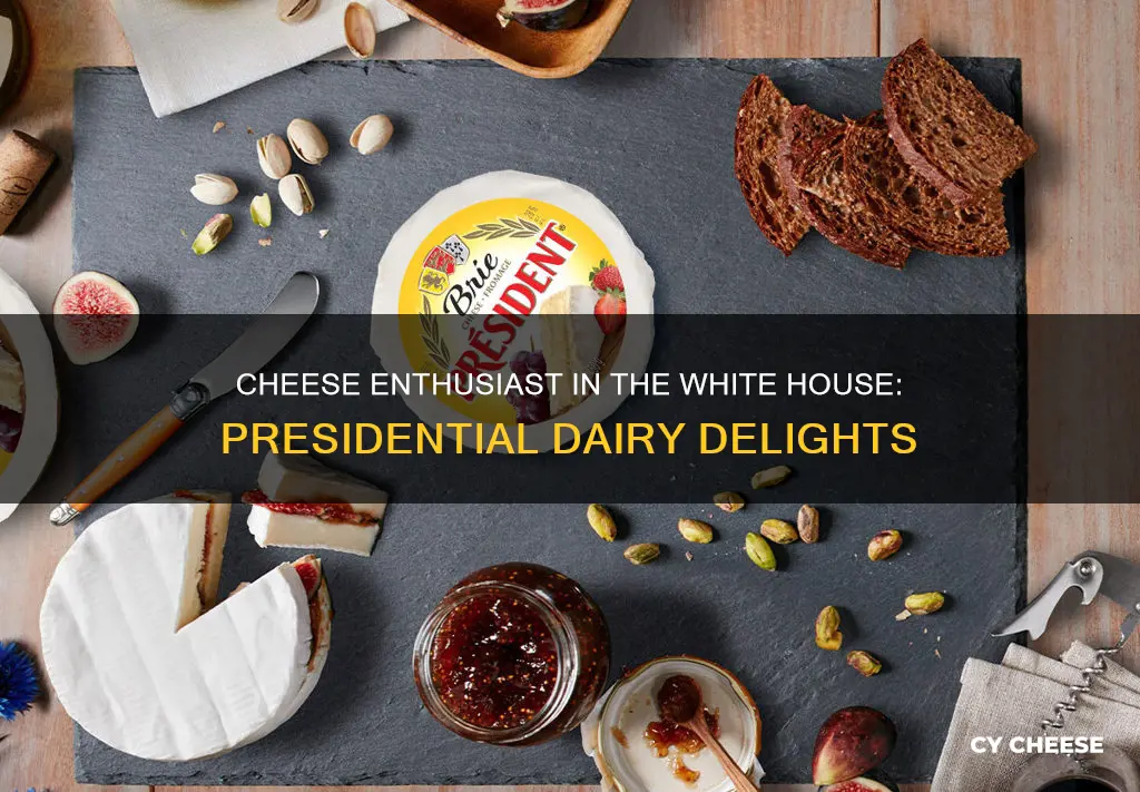 which president liked cheese