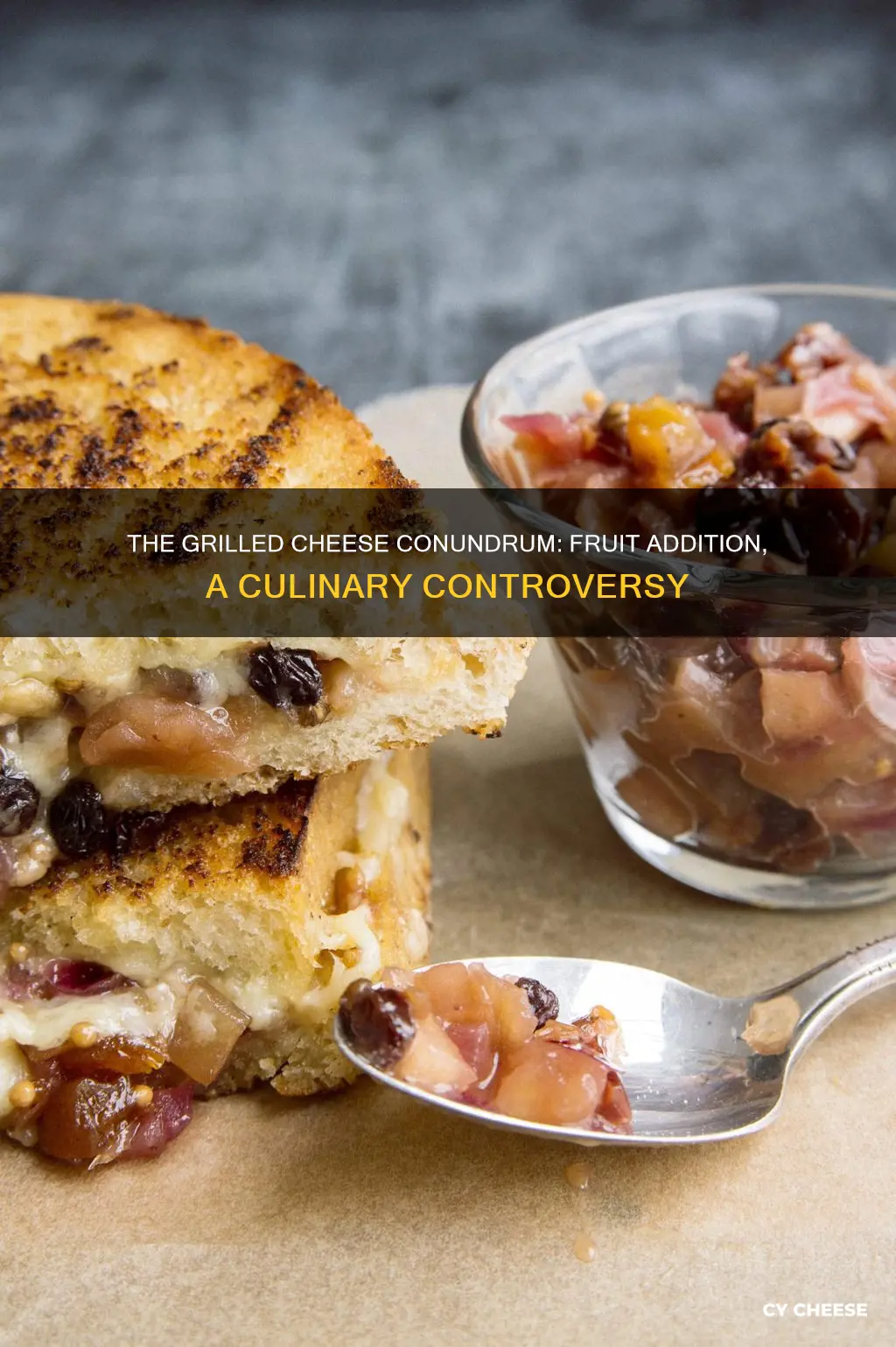 who adds fruit to a grilled cheese