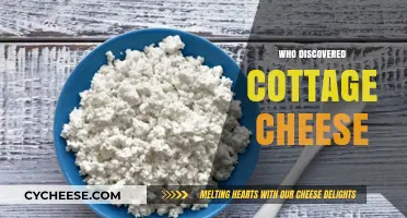 Unveiling the Origins: Who Discovered Cottage Cheese?