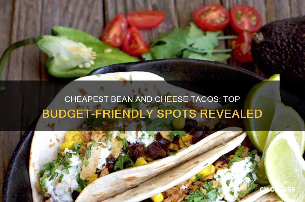 who has the cheapest bean and cheese tacos