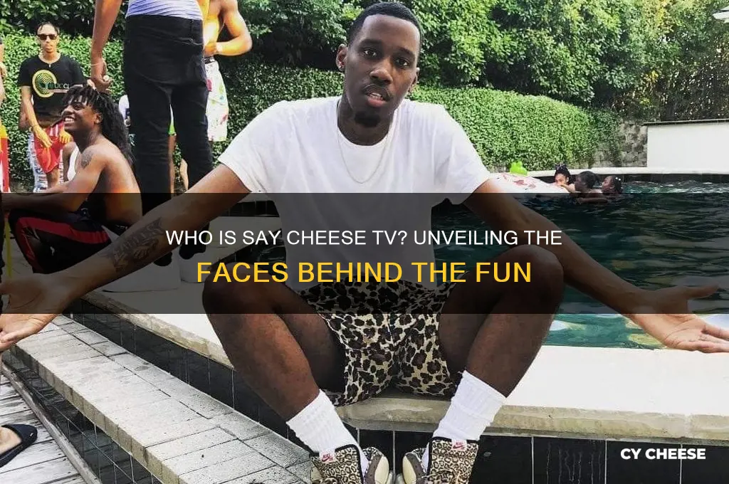 who is say cheese tv