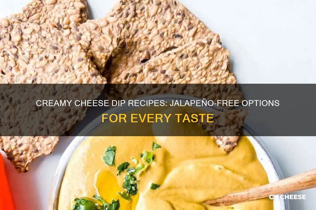 who makes a good cheese dip without jalapenos