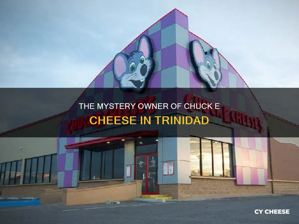 who owns chuck e cheese trinidad