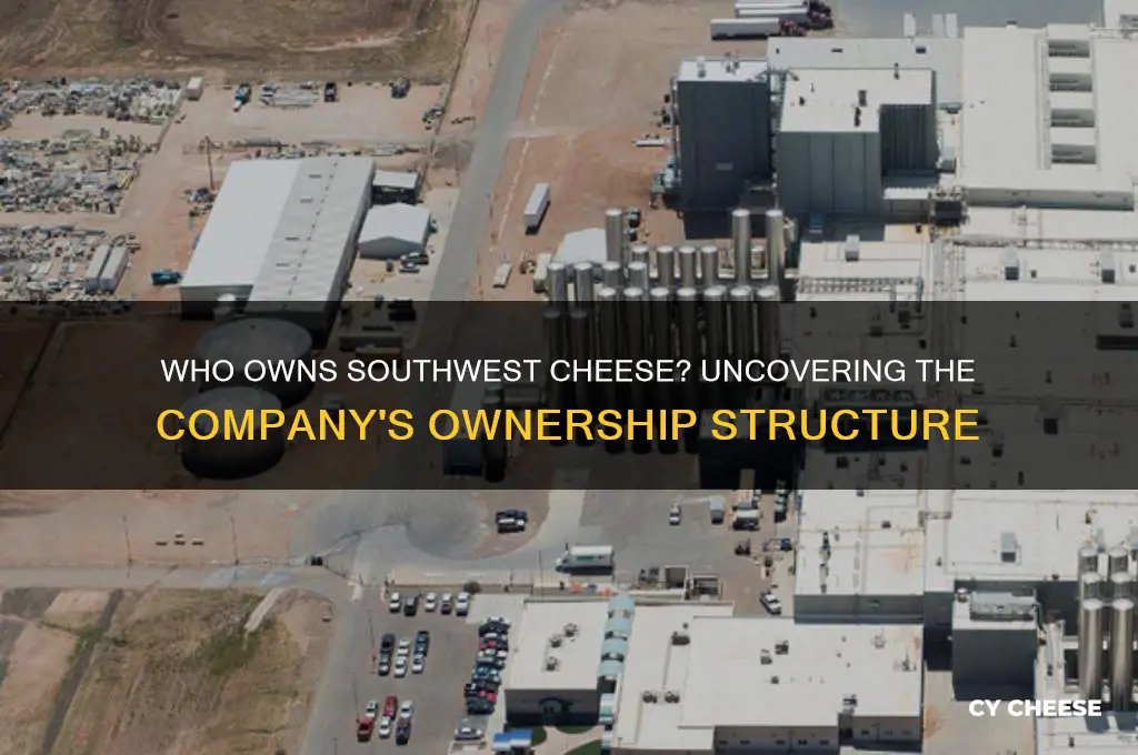 who owns southwest cheese