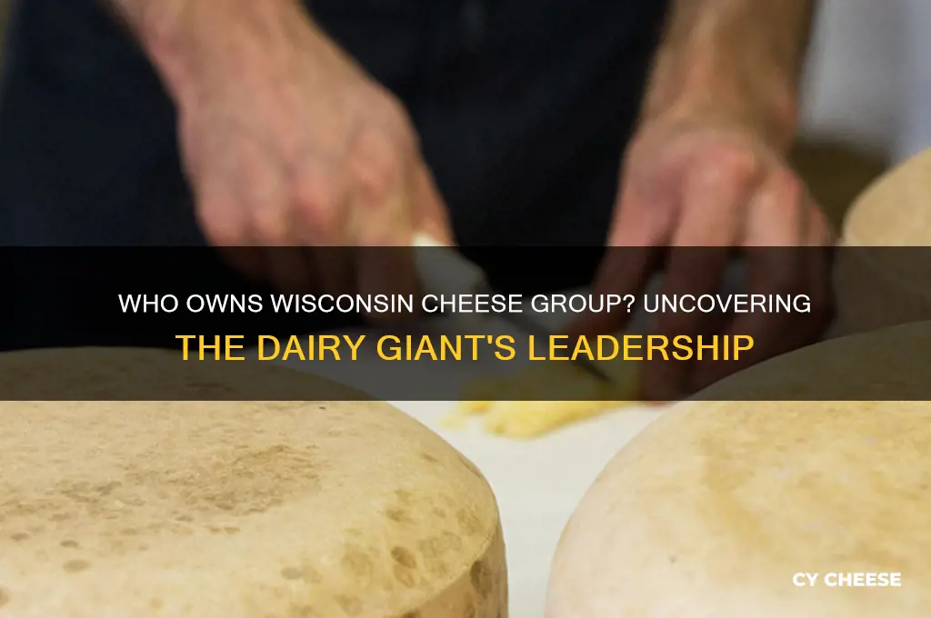 who owns wisconsin cheese group
