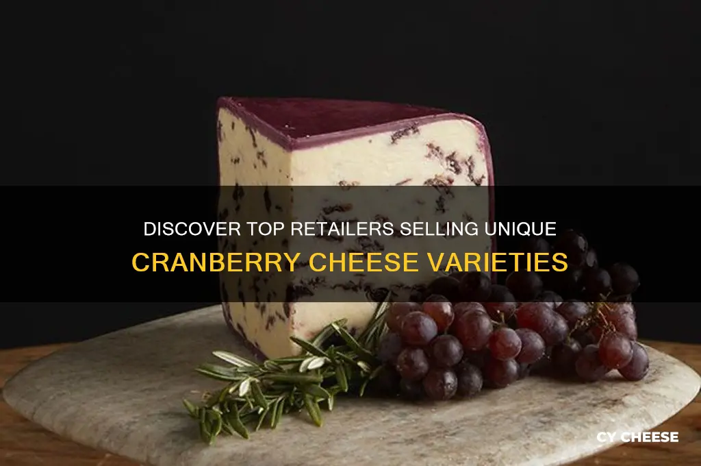 who sell cranberry cheese