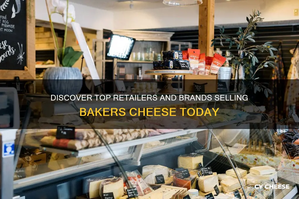 who sells bakers cheese