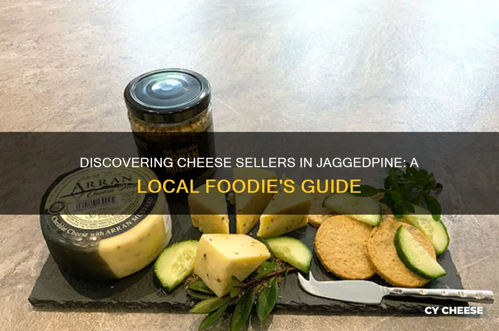 who sells cheese in jaggedpine
