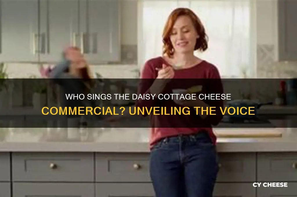 who sings the daisy with cottage cheese cpmmercisl