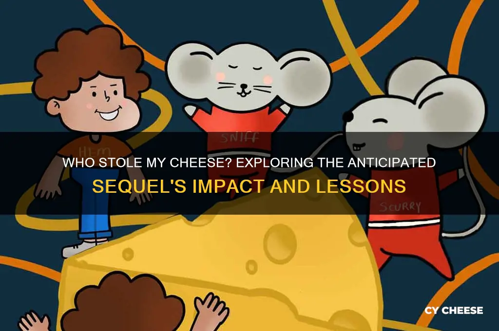 who stole my cheese sequel