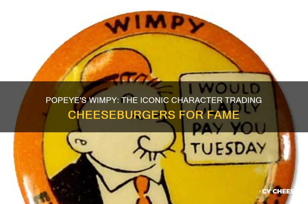 who was the character from popeye that traded cheese burgers