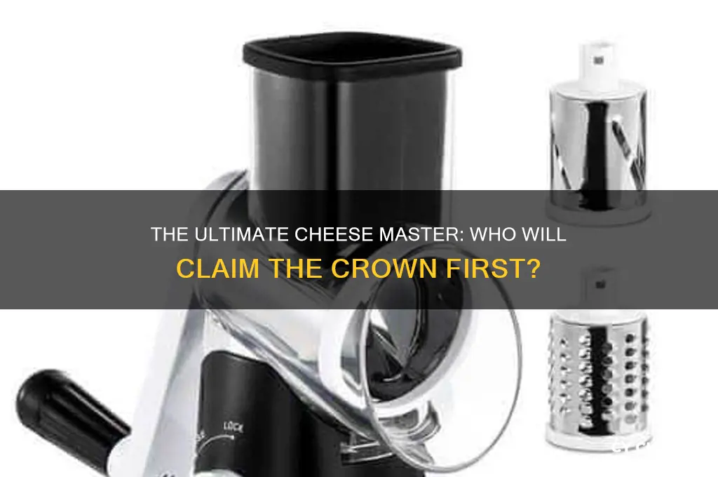 who will be the first master of cheese