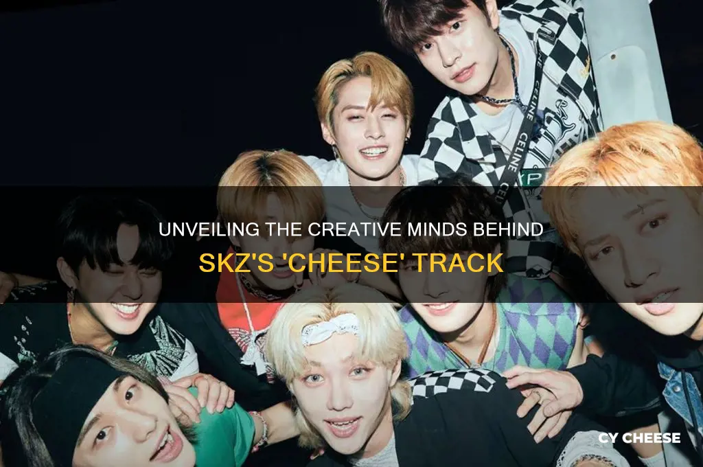 who wrote cheese skz