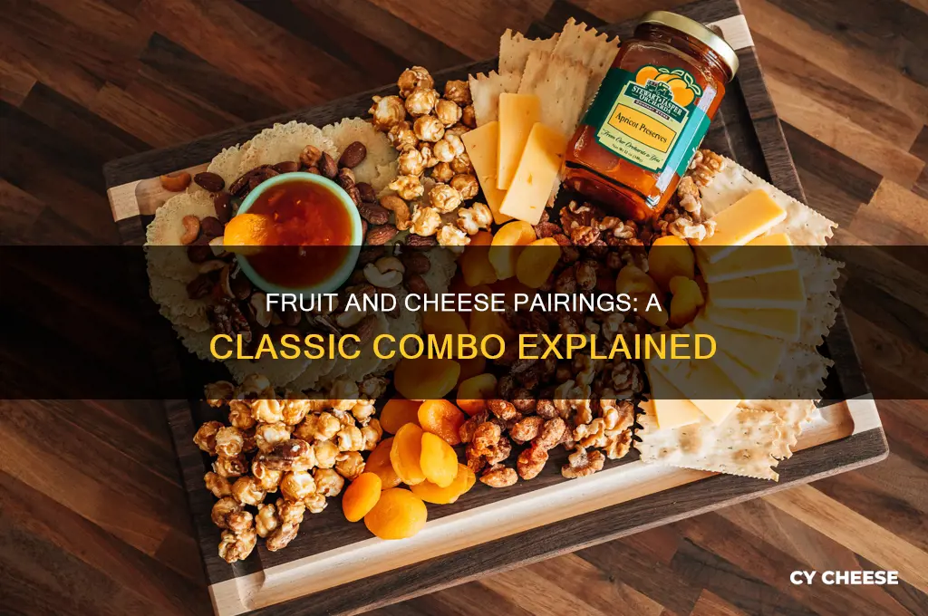 why are fruit and cheese often paired on platters