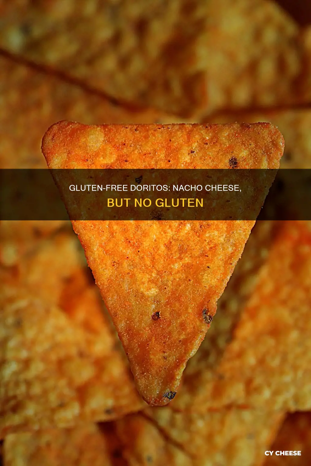 why are nacho cheese doritos gluten free