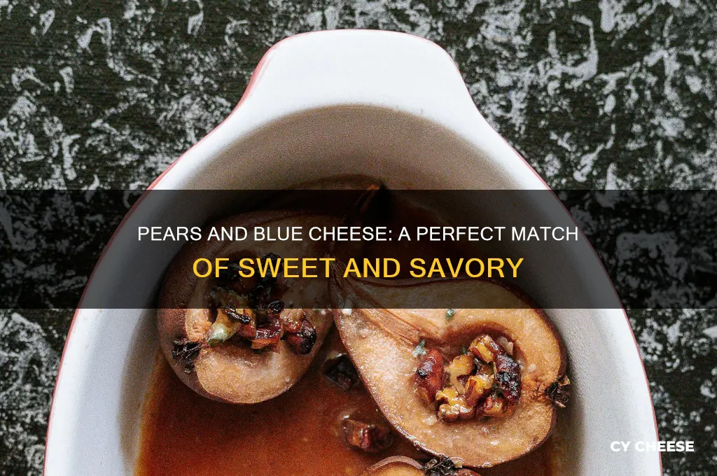 why are pears and blue cheese a good combination