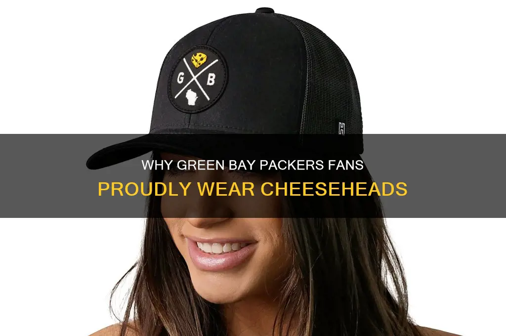 why are the green bay packers cheese heads