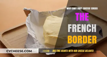 Soft Cheese Border Ban: Unraveling France's Strict Import Restrictions