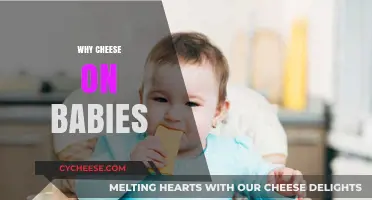 Cheese on Babies: Unraveling the Surprising Benefits and Myths