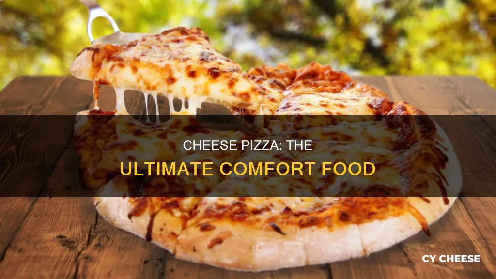 why cheese pizza is the best