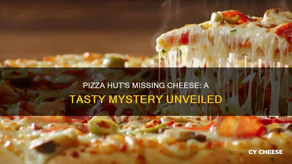 why did pizza hut not give greated cheese