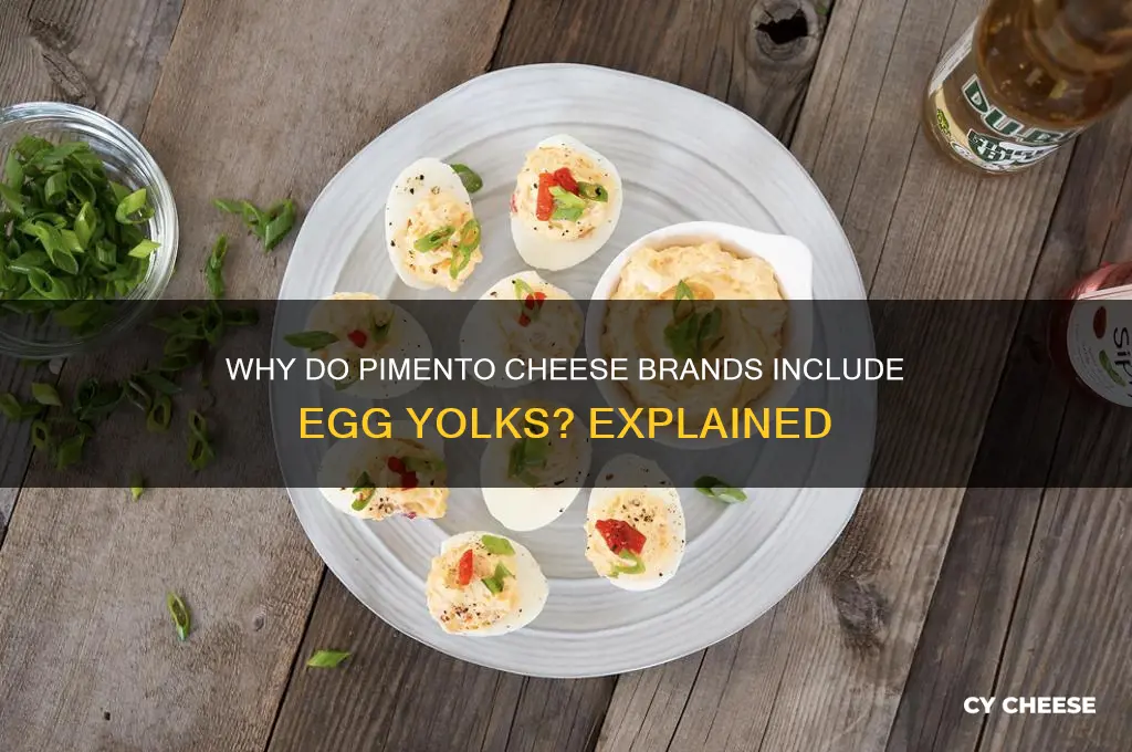 why do brands of pimento cheese have egg yolks