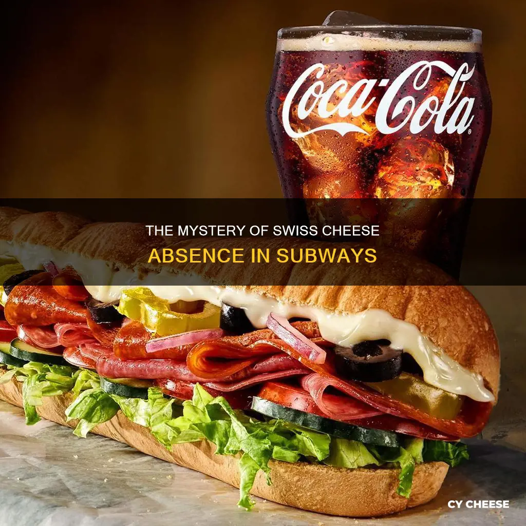 why do certain subways not offer swiss cheese