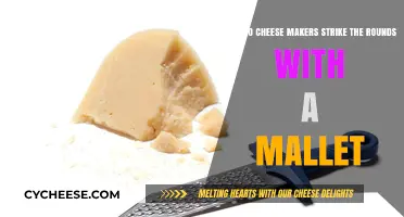 Why Cheese Makers Strike Rounds with a Mallet: Uncovering the Tradition
