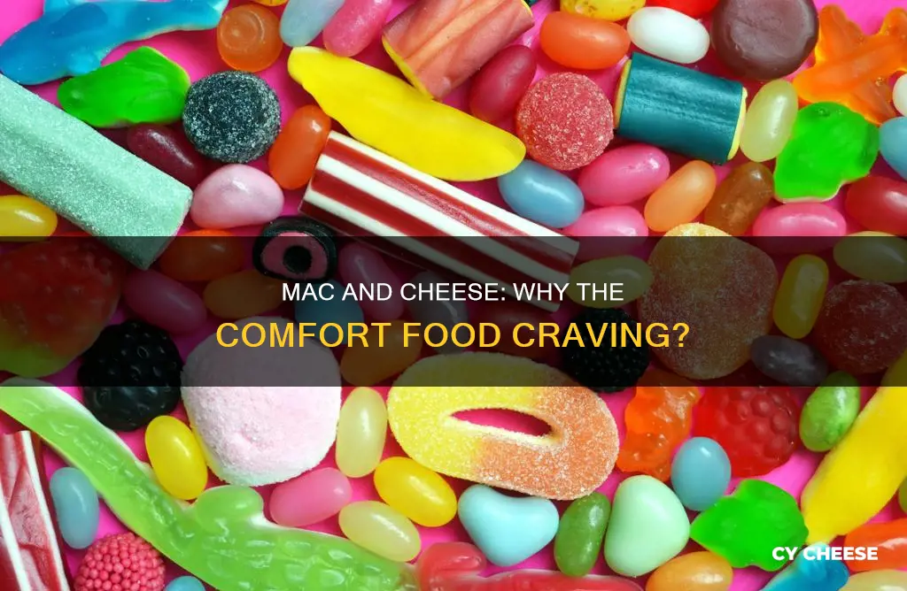 why do i crave macaroni and cheese