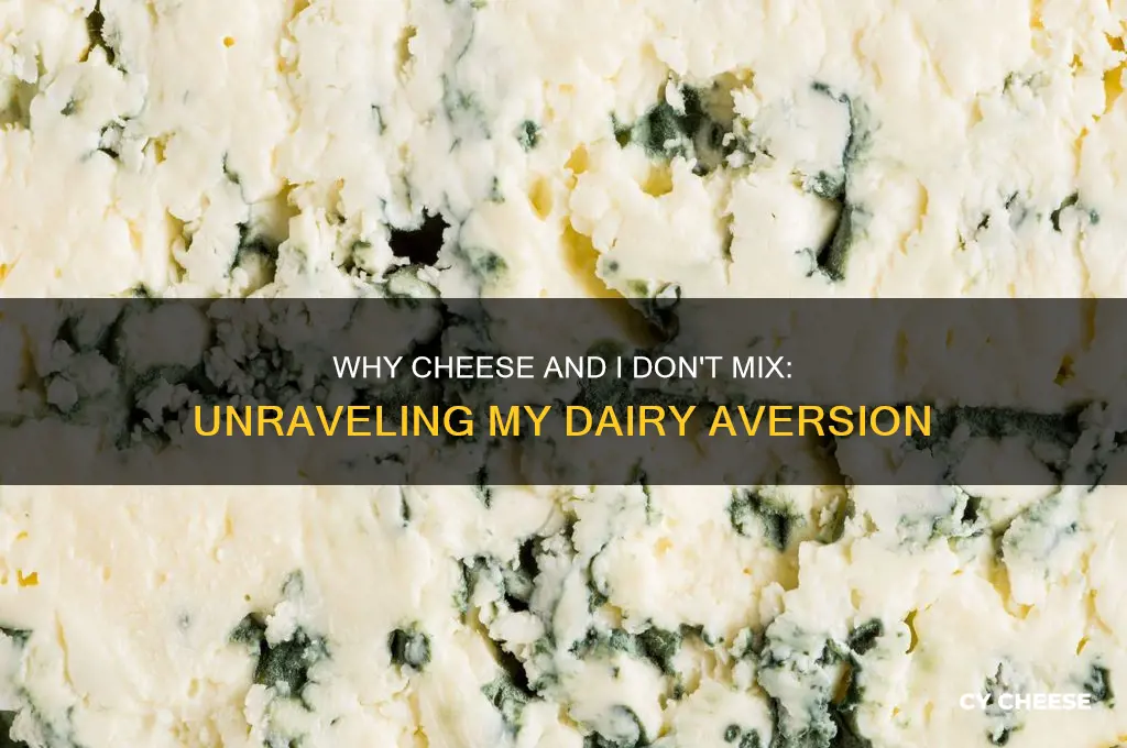 why do i hate cheese so much