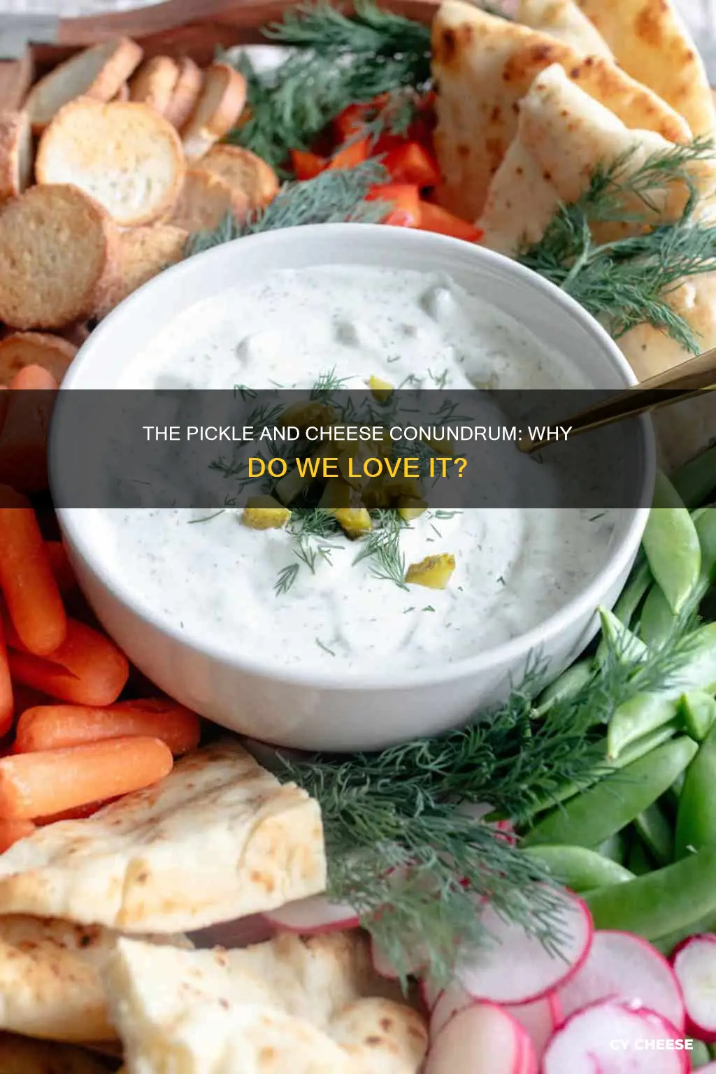 why do i like pickles and cheese