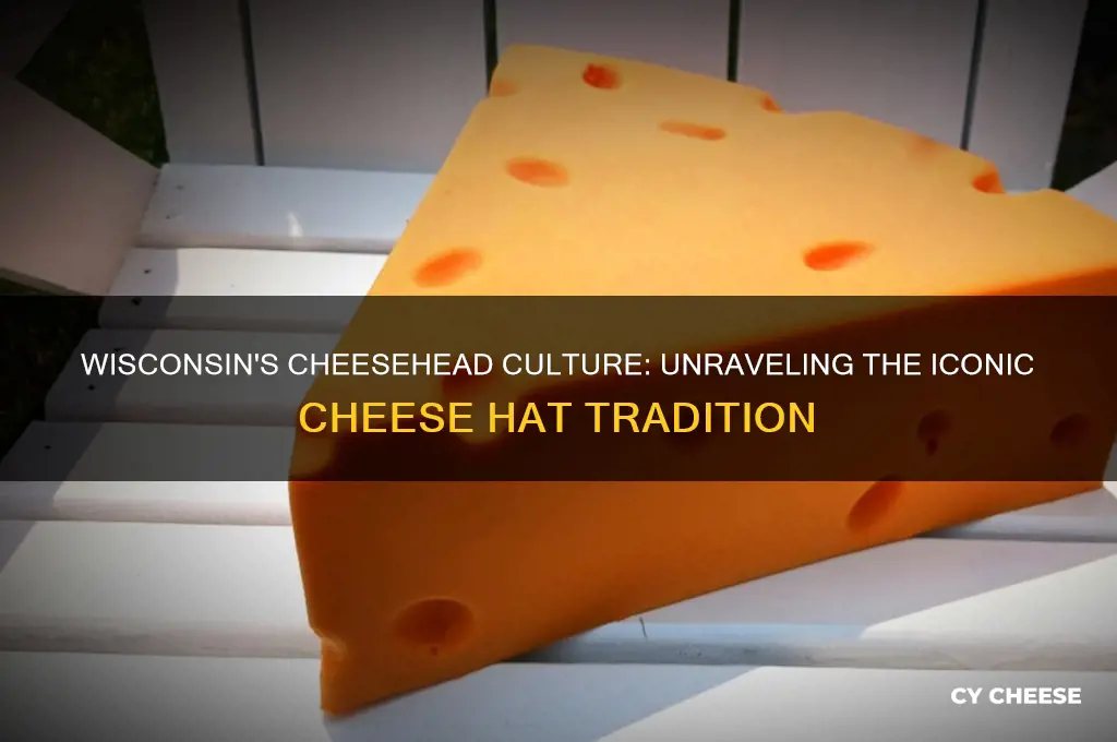 why do people in wisconsin wear cheese hats