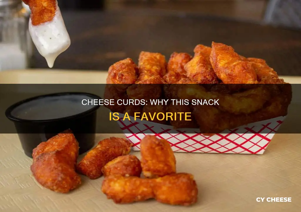 why do people like cheese curds