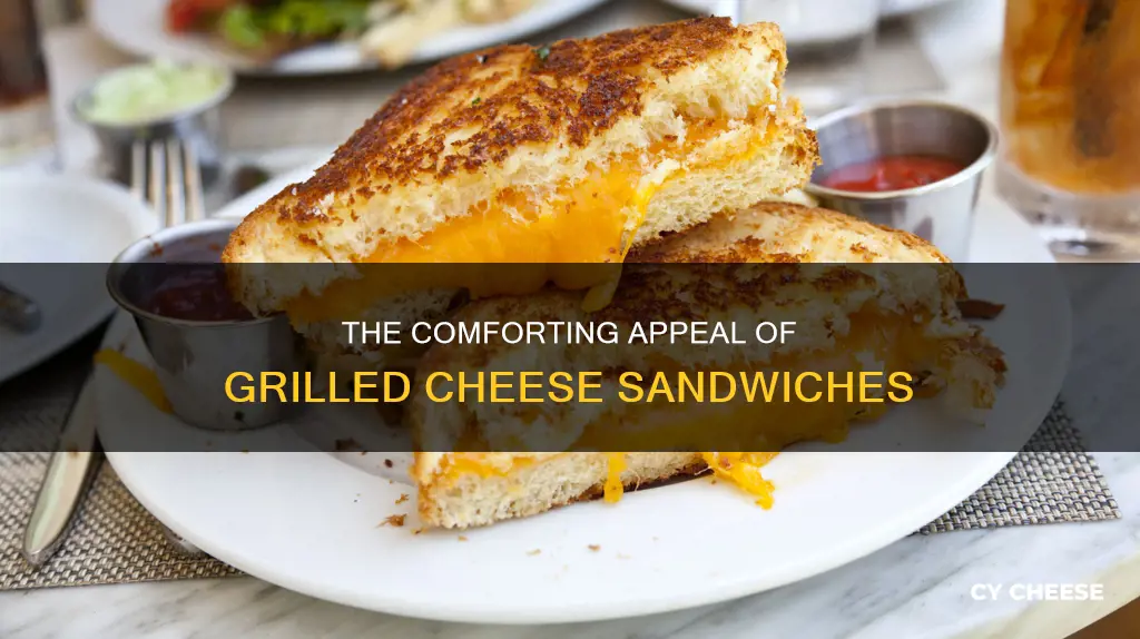 why do people like grilled cheese