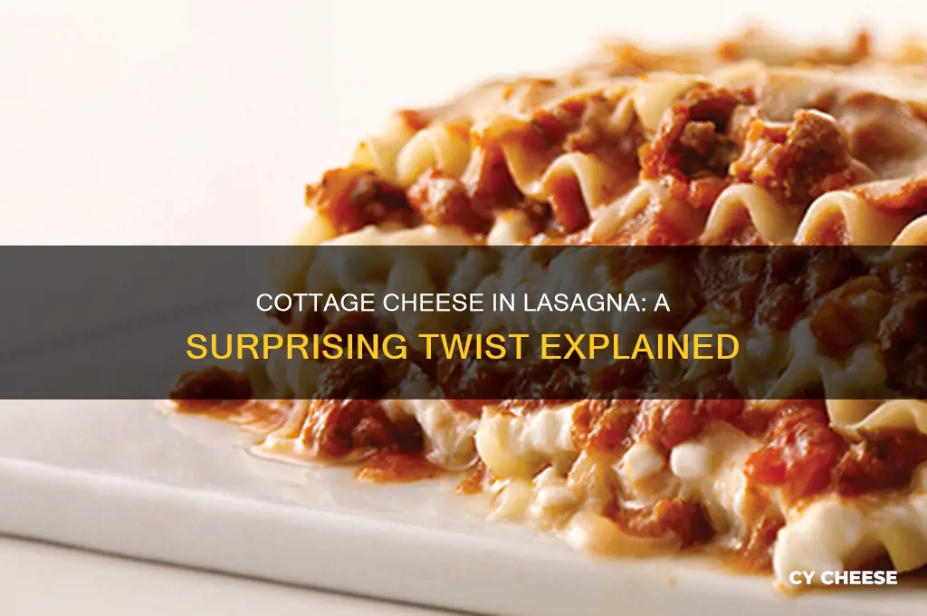 why do people use cottage cheese in lasagna