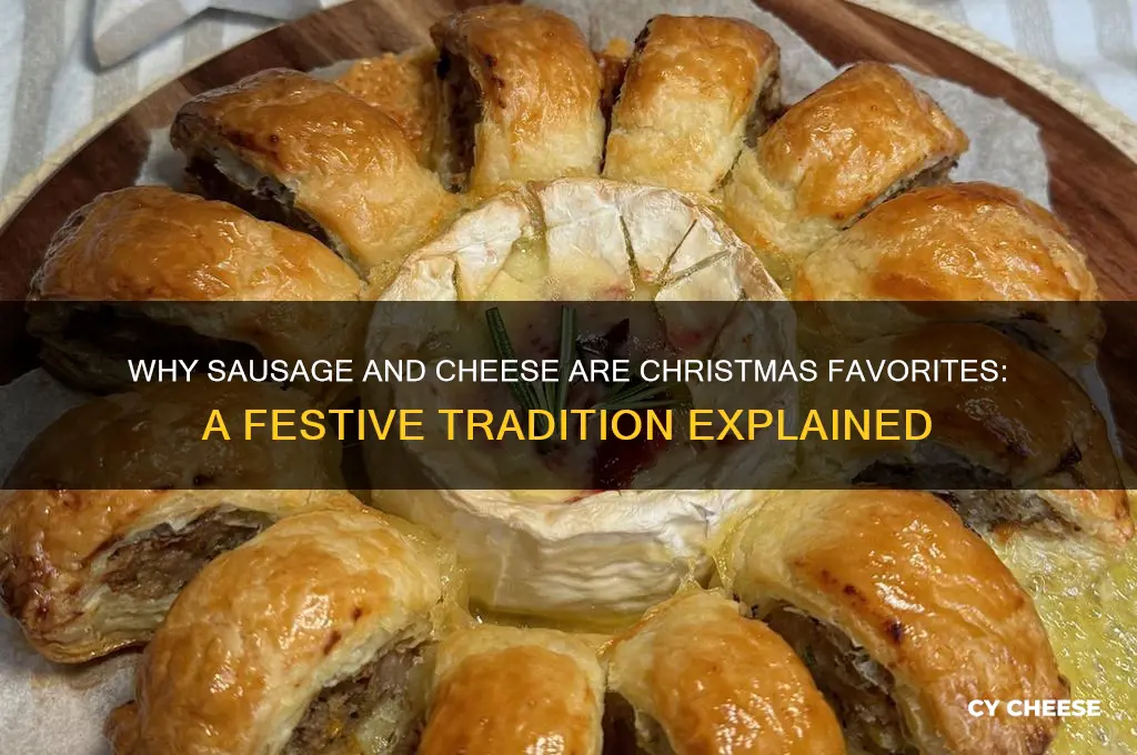 why do people want sausage and cheese on christmas