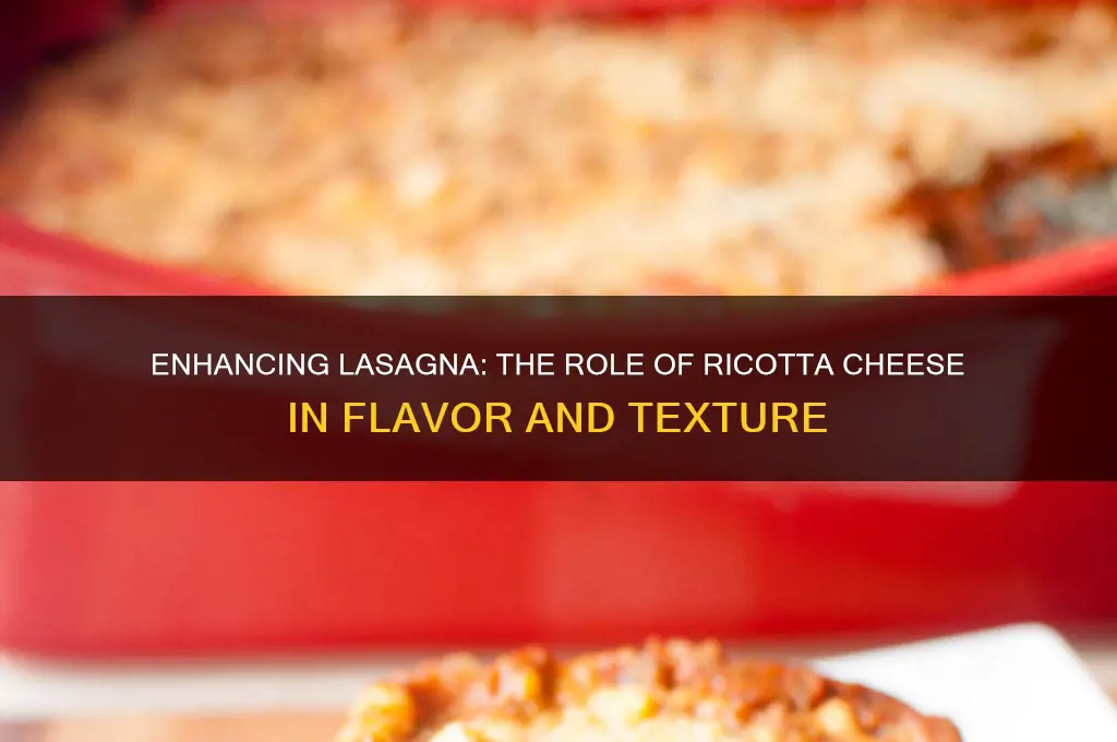 why do u add rgg to cheese with lasagna