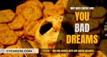 Cheese and Nightmares: The Surprising Truth
