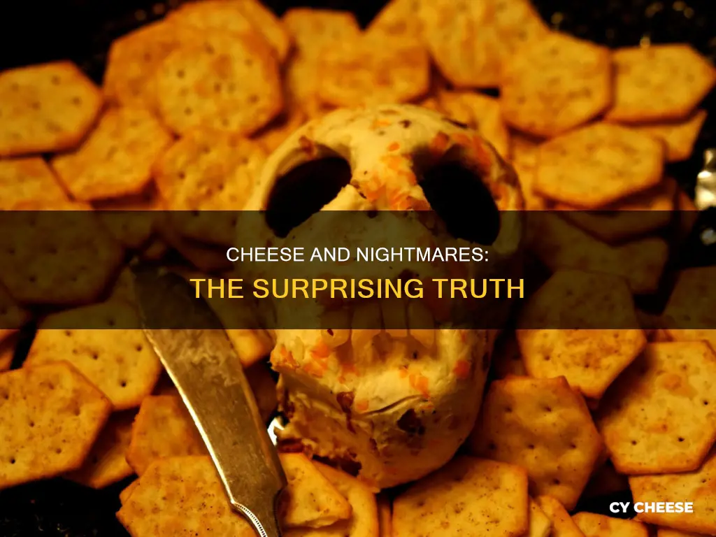 why does cheese give you bad dreams