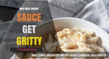 Cheese Sauce Science: Why Gritty?