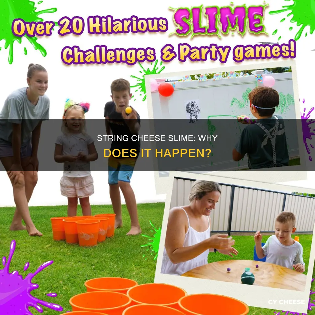 why does string cheese get slimy