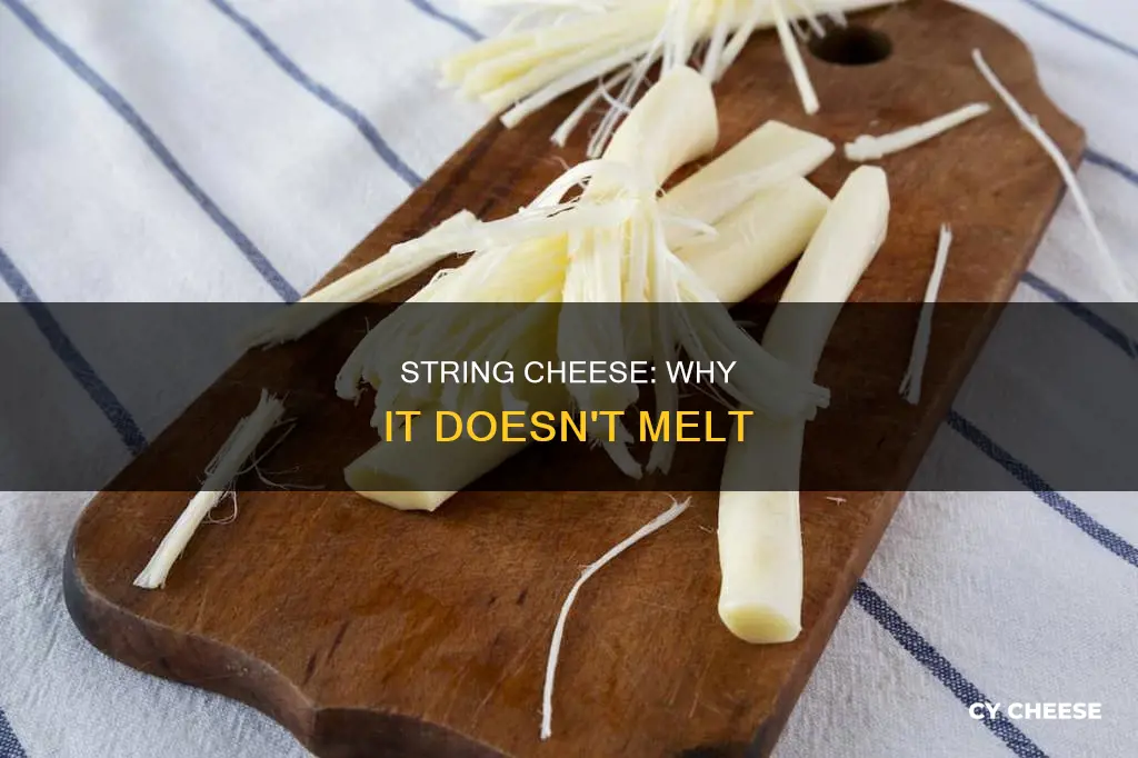 why does string cheese not melt