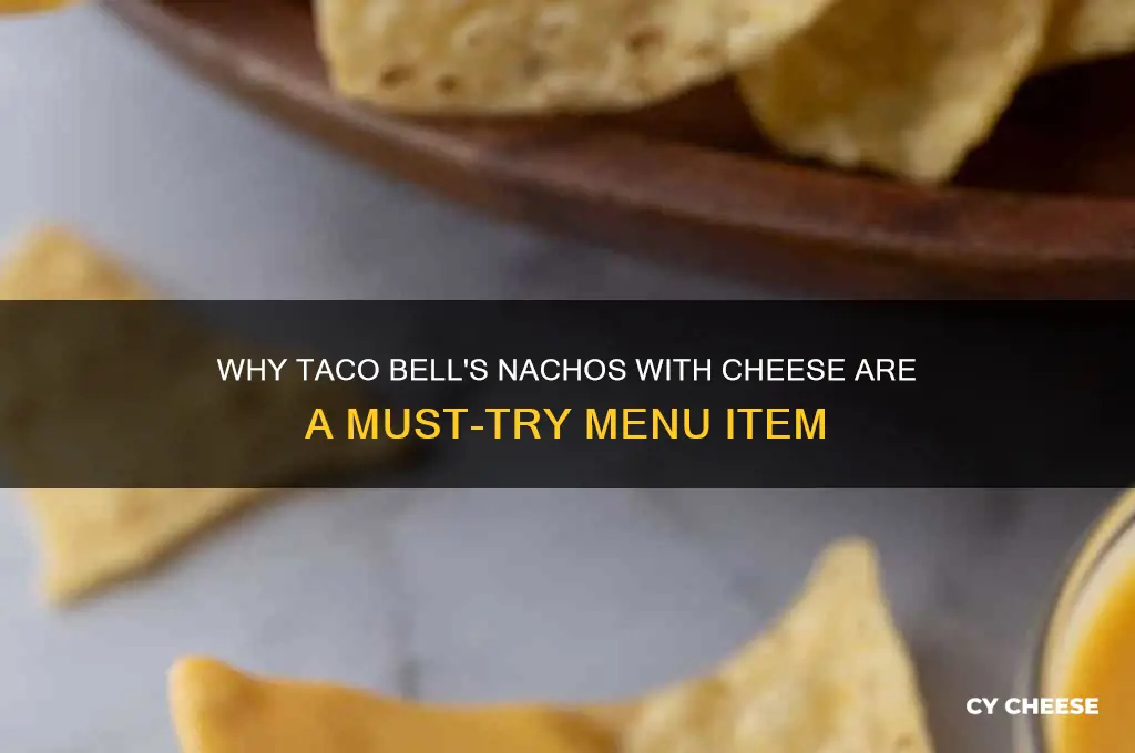 why does taco bell ask nachos with cheese