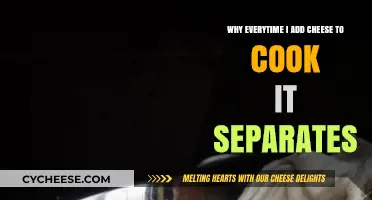 Cooking with Cheese: Why Does it Always Separate?