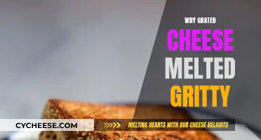 Cheese Grating: Why Does It Melt Gritty?