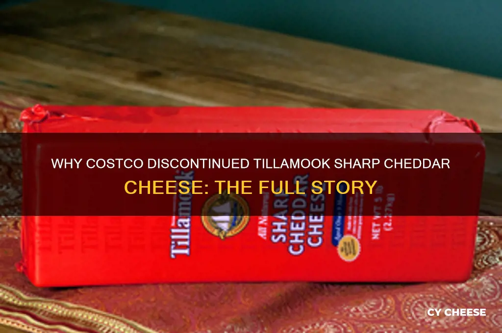 why has cpstco stoped selling tillimok sharp cheded cheese