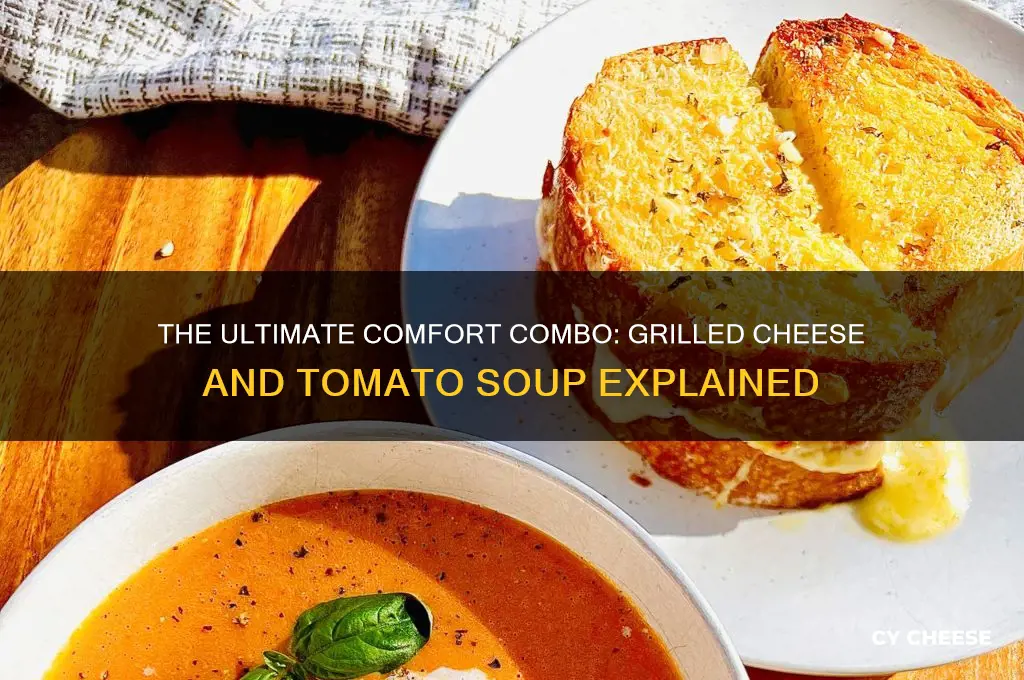 why is grilled cheese and tomato soup so good