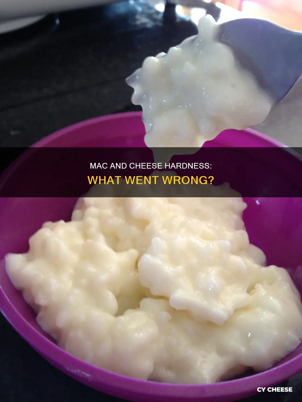 why is my macaroni and cheese hard